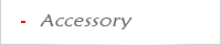 Accessory